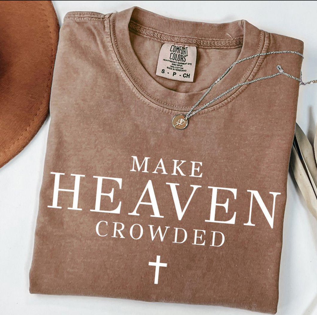 Make Heaven Crowded