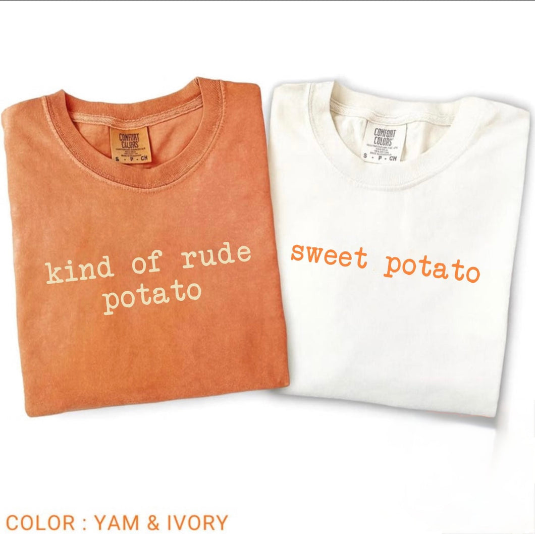 Kind of Rude Potato / Sweet Potato