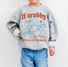 Load image into Gallery viewer, If crabby please return to the beach
