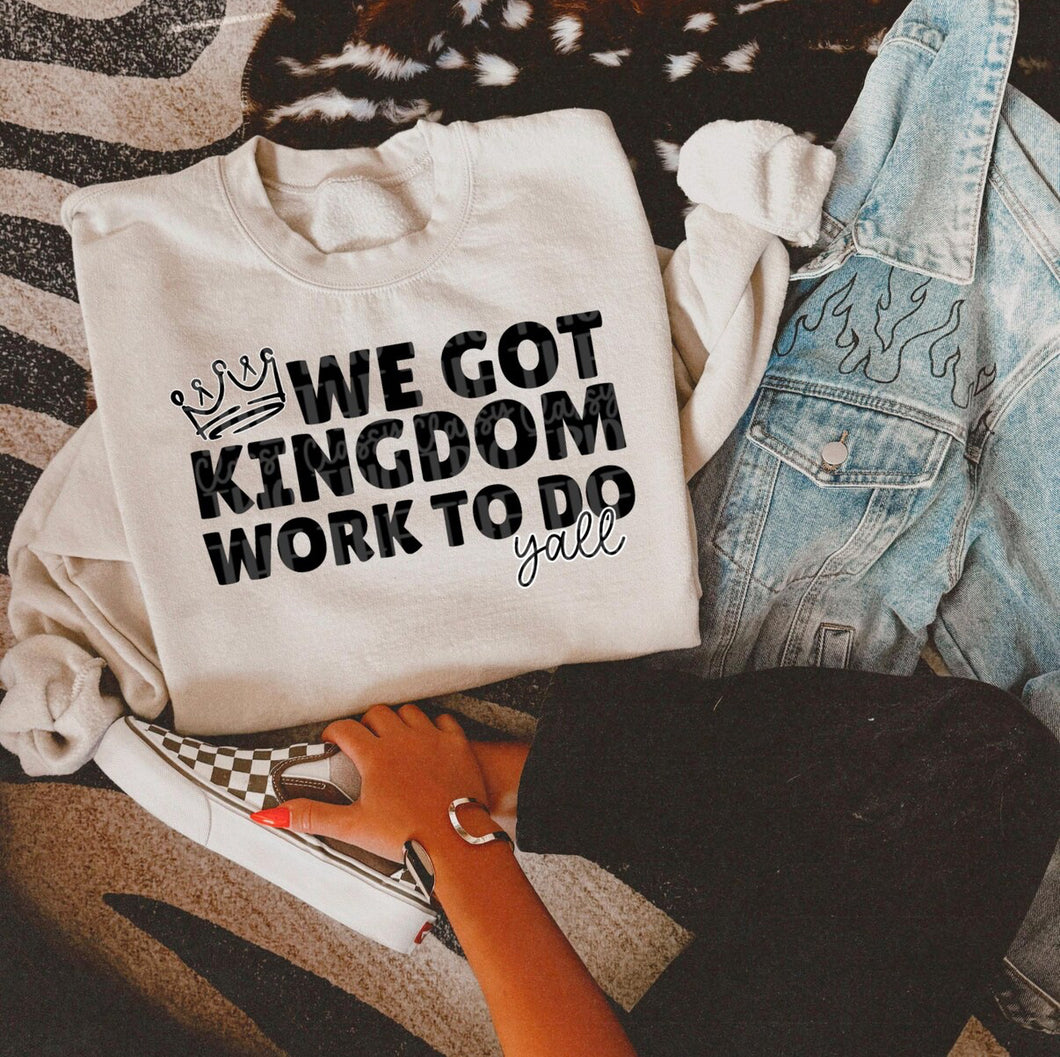 We got Kingdom work to do y’all