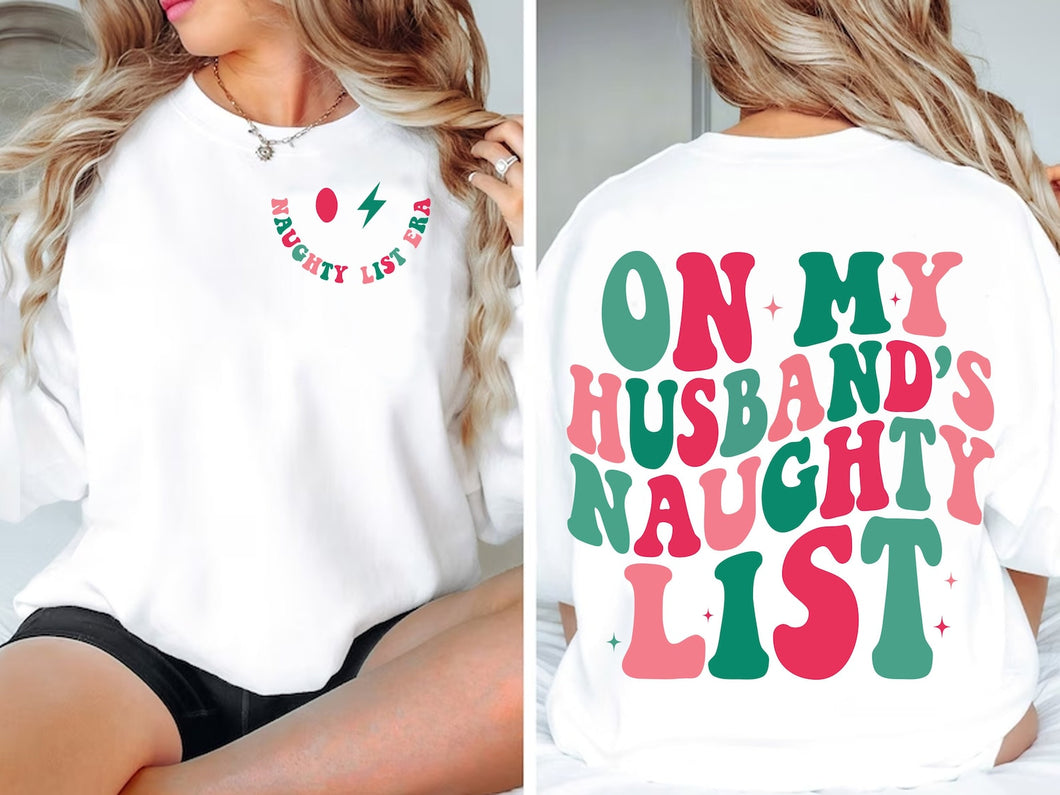 Husbands naughty list sweatshirt