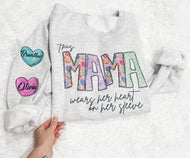 Mama wears her heart on her sleeve