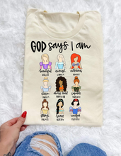 Load image into Gallery viewer, God says I am…
