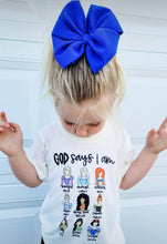 Load image into Gallery viewer, God says I am…
